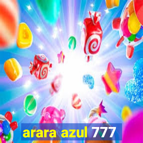 arara azul 777